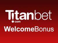 Titan Bet Welcome Bonus